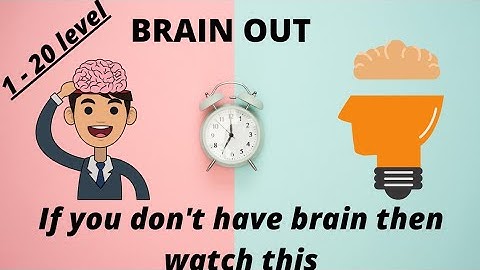 Brain Out 1 to 20 levels