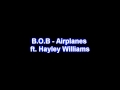 B.o.B ft. Hayley Williams - Airplanes (HQ SONG WITH DOWNLOAD LINK)