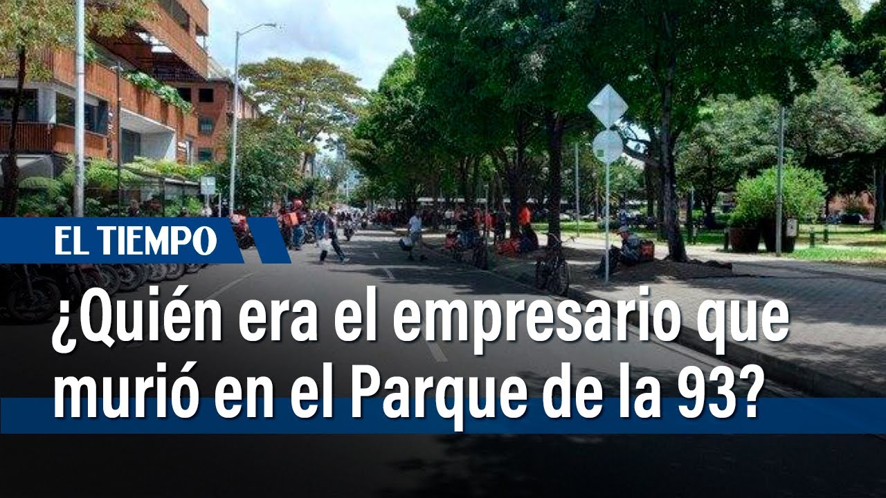Esta es la identidad del empresario asesinado en balacera en el Parque ...