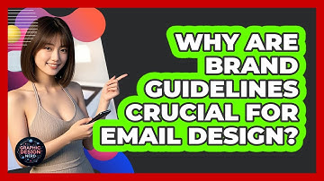 Why Are Brand Guidelines Crucial For Email Design? - Graphic Design Nerd