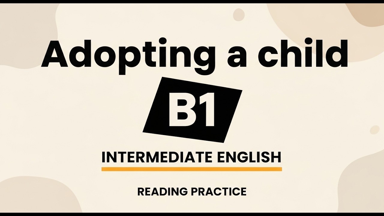 B1+ English Reading Practice | CEFR Level