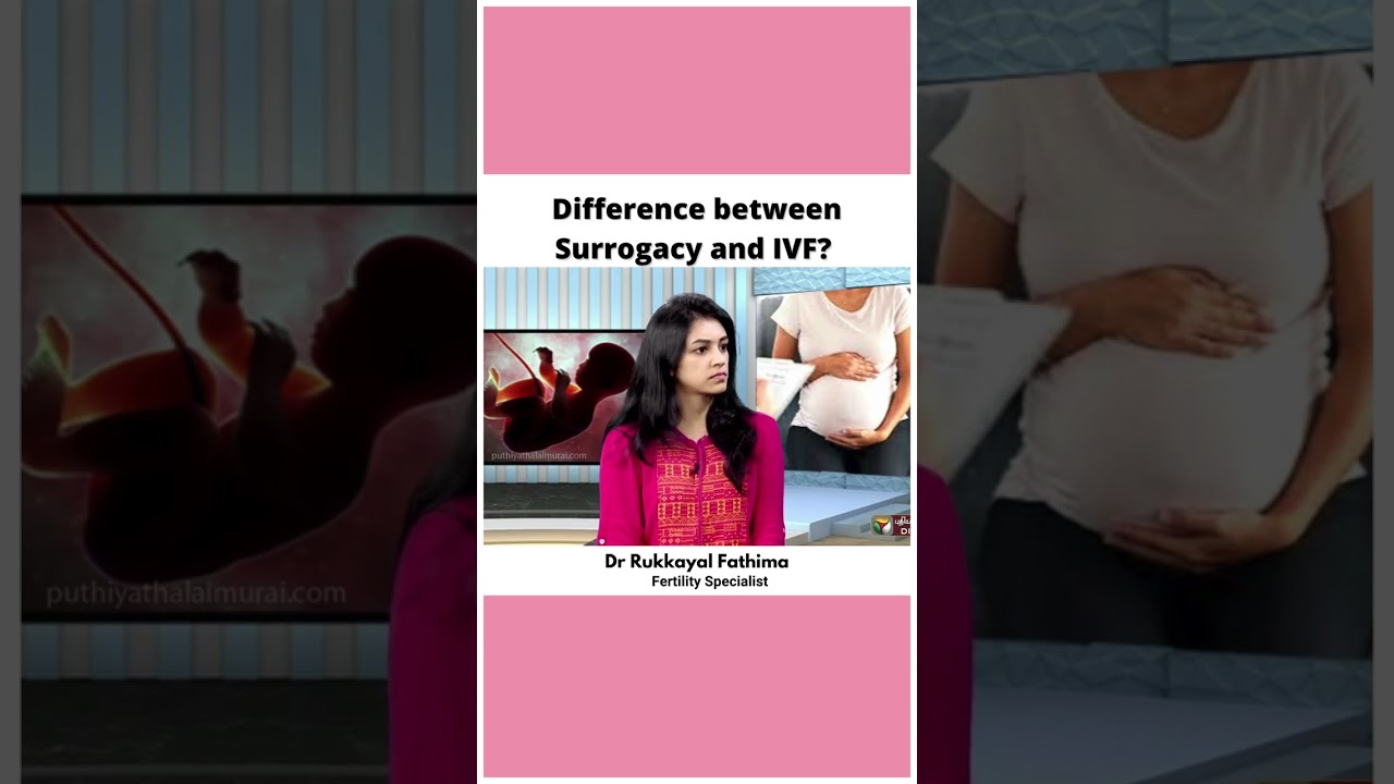Difference Between Surrogacy and IVF | Dr Rukkayal Fathima | 