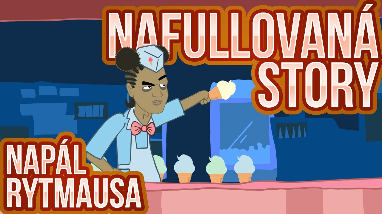 Napál Rytmausa - Nafullovaná story