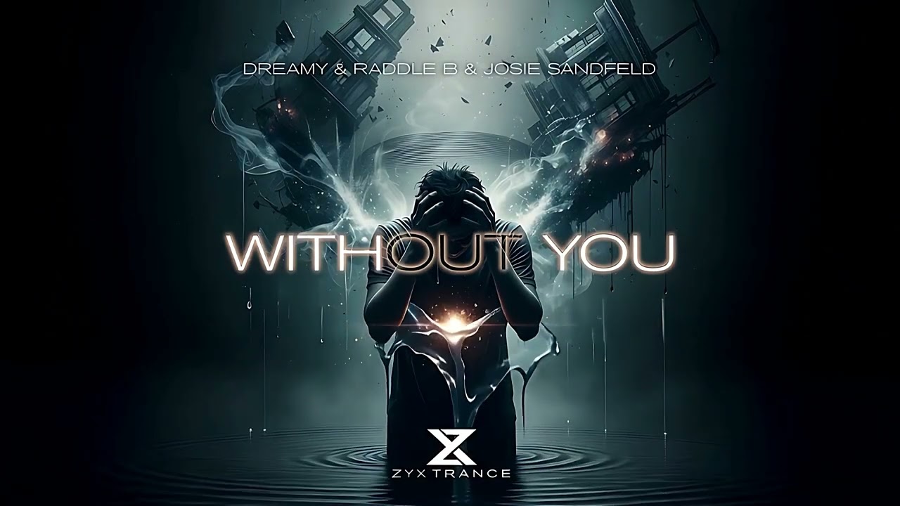 Watch Dreamy, Raddle B & Josie Sandfeld - Without You on YouTube Watch Dreamy, Raddle B & Josie Sandfeld - Without You on YouTube