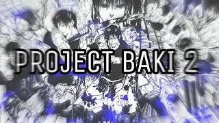Project baki 2 : Toji Style Showcase