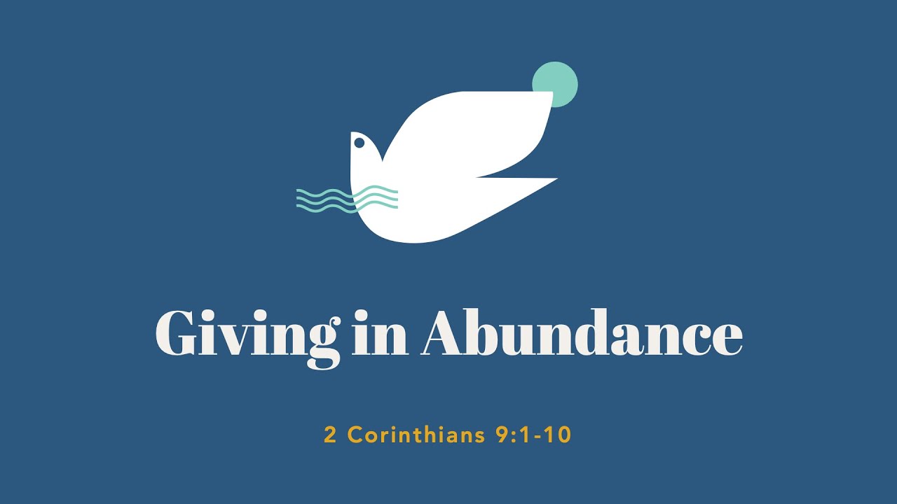 giving-in-abundance-2-corinthians-9-1-10-youtube