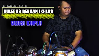 Kulepas Dengan Ikhlas Lesti - Versi Koplo • Bikin Baper • Cocok buat cek sound