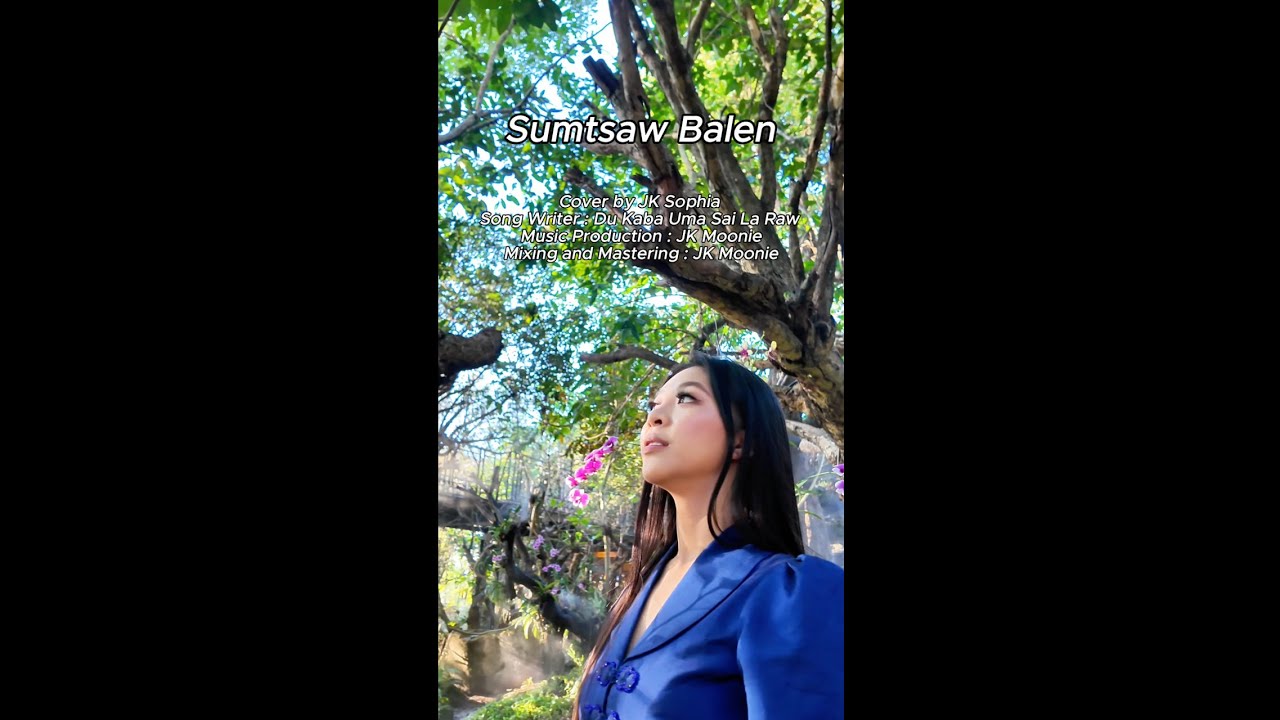 Sumtsaw Balen Cover by JK Sophia (Miss Grand Myanmar 2025) {Love Poison} #jksophia