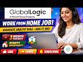 🚀 GlobalLogic Freshers Hiring 2026 | Work From Home Job | Associate Analyst | Non-IT Job | Apply Now