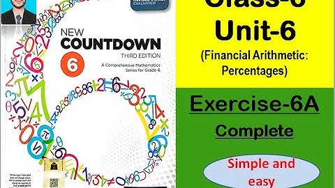 Class 6 math exercise 6A complete| New countdown book 6 third edition unit 6 | percentages|oxford