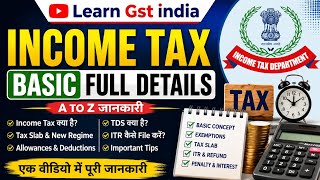 Income Tax 👈 Complete Information in One Video | Beginner to Advanced #incometax 