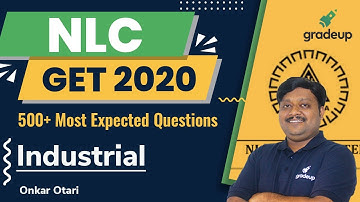 Industrial | NLC GET 2020 | Score Booster Series | Onkar Sir | Gradeup