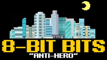 Anti-Hero (Chiptune Cover of Taylor Swift) | 8-Bit Bits