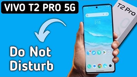 Vivo T2 Pro 5G Do Not Disturb Settings || how to turn off do not disturb onvivo