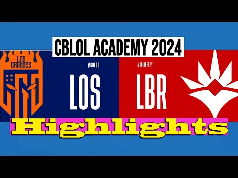 LOS GRANDES'a VS LIBERTY'a | CBLOL ACADEMY 2024 | Highlights | LOS VS LBR