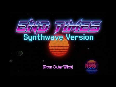 Outer Wilds – End Times   | Synthwave Version | M986