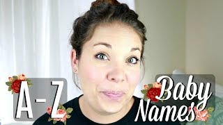 A to Z Baby Girl Names!! All About Baby Names A to Z Baby Girl Names!! All About Baby Names