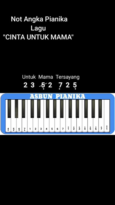 Not Angka Pianika Lagu 'CINTA UNTUK MAMA' Kenny.