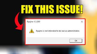 How To Fix "Ryujinx is not intended to be run as administrator" Issue - Ryubing Emulator -
