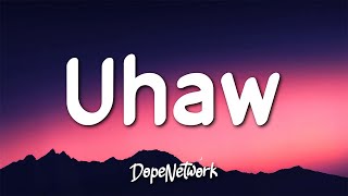 Dilaw - Uhaw (Lyrics)