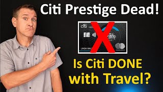 CITI PRESTIGE DISCONTINUED -  Is Citibank GIVING UP on Travel Rewards Credit Cards?