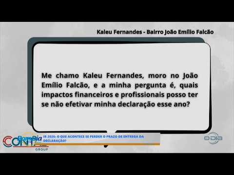 IR 2026: O que acontece se perder o prazo de entrega da declaração ? 28 05 2026