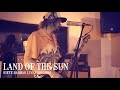Land of the sun  7barbas live sessions