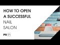 PBTV: How to open a successful nail salon