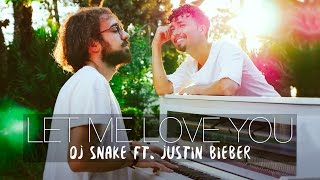 "Let Me Love You" - DJ Snake ft. Justin Bieber - Costantino Carrara, Michele Grandinetti COVER