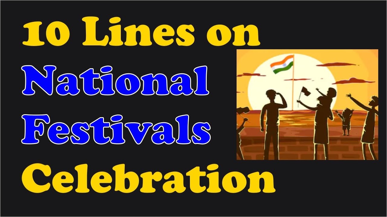 importance of celebrating national festivals in schools