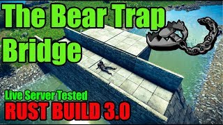 Bear Trap Bridge - Rust Trap Base - Rust 3.0