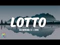 Dj Mykael V + 1995 - Lotto Ft. Nobigdyl, Swoope, Aha Gazelle (lyrics)