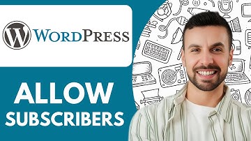 How to Allow Subscribers on Your Wordpress Site - 2025 (NEW METHOD)