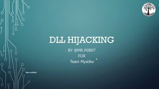 DLL Hijacking Basics || Knowledge Sharing Session @Mystiko 2020