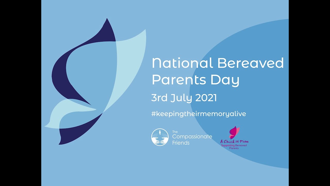 National Bereaved Parents Day 2021 keepingtheirmemoryalive YouTube