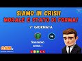 GUIDA OSM: Siamo in crisi, MORALE E STATO DI FORMA! |  7^ Giornata