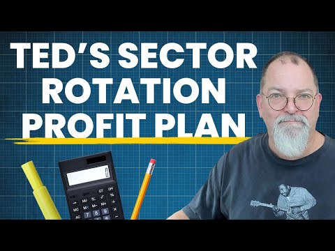 Ted’s Plan to Profit From Sector Rotation