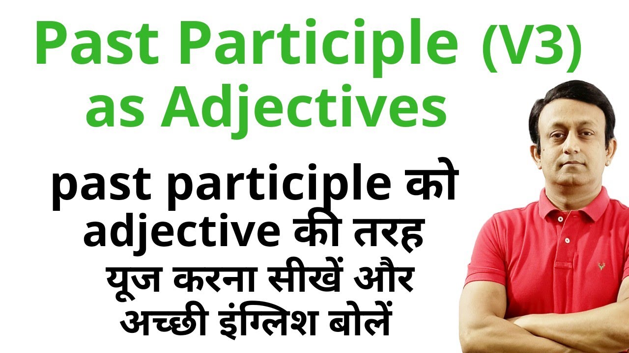 past-participle-as-adjectives-past-participle-adjective-youtube