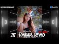 Tiktok     bowkylion   dj tonkar remix x dj aiy bokeo larmix djjo