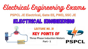 Lecture No. 31 | Three Phase Induction Motors | Electrical Engineering Exams