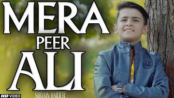 SIBTAIN HAIDER | MERA PEER ALI | New 13 Rajab Manqabat 2023 | Ali Mola Manqabat | @TNARecords