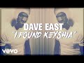 Dave East I Found Keisha Official Lyric Video Dave East I Found Keisha Official Lyric Video