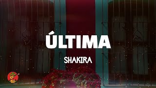 Shakira - Última (Lyrics)