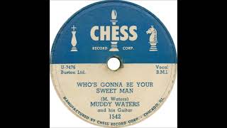 Muddy Waters - Who's Gonna Be Your Sweet Man