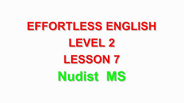 Effortless English  LEVEL 2 | LESSON 7 Nudist  |LEARN ENGLISH EVERYDAY