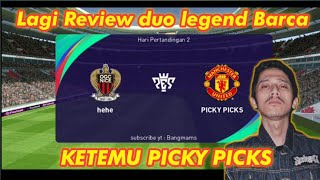 LAWAN PICKY PICKS GAK JADI MENANG 😁 | Review duo Legend barca | Gameplay Pesmobile2021