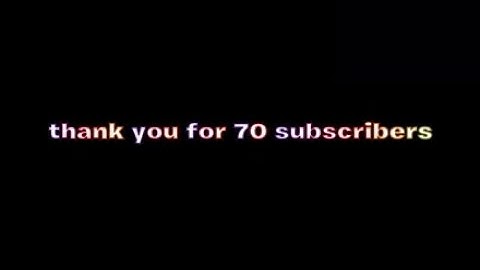 New intro in celebration for 70 subscribers thank you