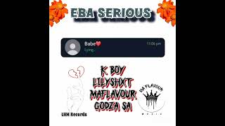 Mothowaka Eba Serious    K Boy X Lilyshxt X Maflavour X Godza Sa mp3