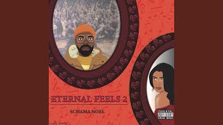 Watch Schama Noel Eternal Feels 2 Intro video