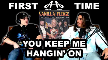 You Keep me Hangin' On - Vanilla Fudge | College Students' FIRST TIME REACTION!